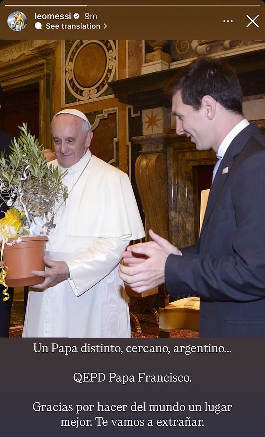 Lionel Messi's message to the passing of Pope Francis Lionel Messi pays homage to Pope Francis: