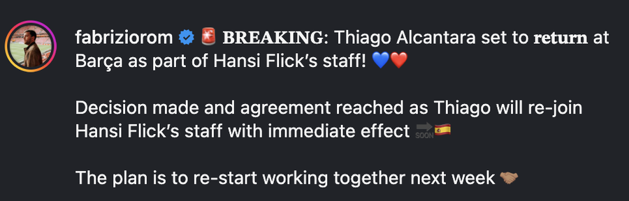 The announcement made by Fabrizio Romano on his Instagram page Fabrizio Romano made the announcement »Thiago Alcantara returns to Barcelona!