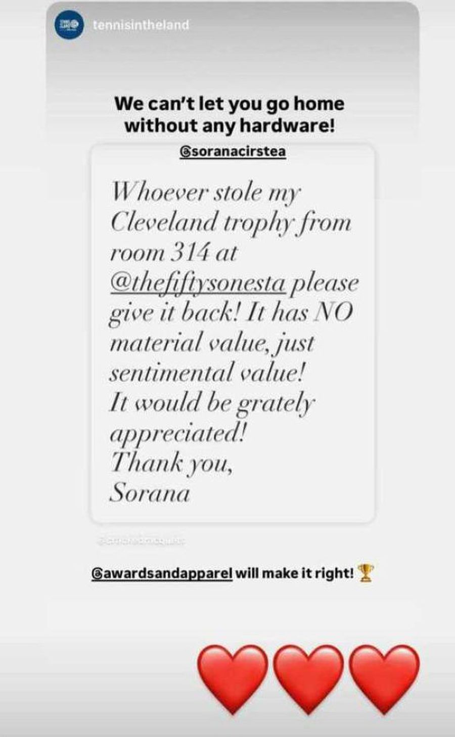 Message of Tennis in the Land on Sorana Cîrstea's trophy Sorana Cîrstea has reasons for joy, after the Cleveland trophy was stole