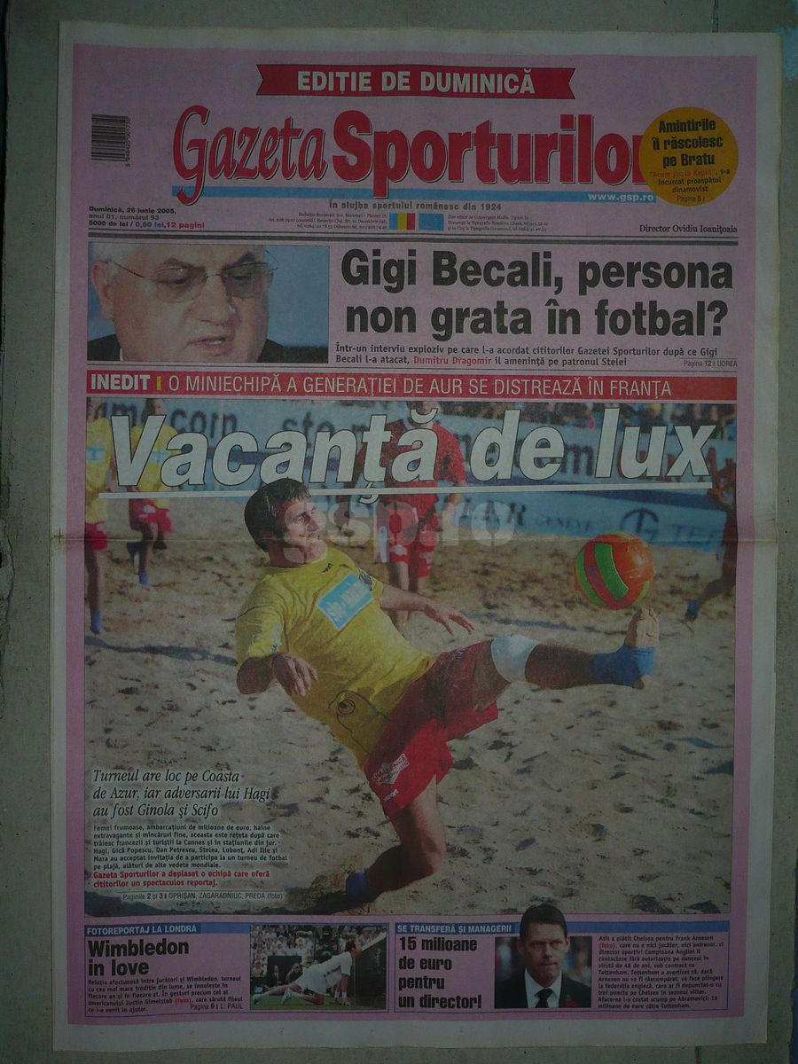 Gazeta was present at the beach tournament held in June 2005 at St. Tropez, where the noume tells that he reunited Hagi Unprecedented attack from Turkey to Gică Hagi: