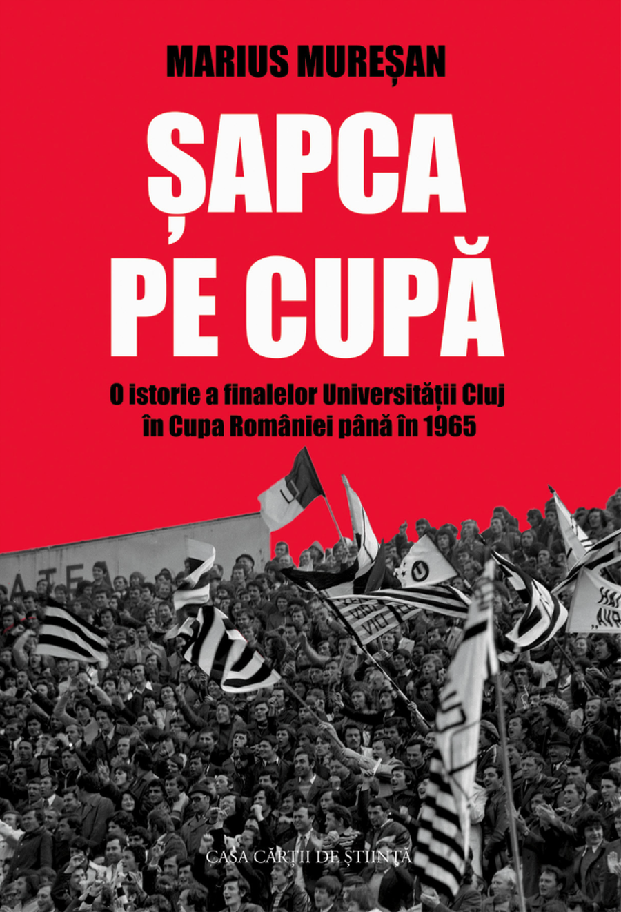 Cap on the Cup » A different foray through a part of the history of the Cluj University football team